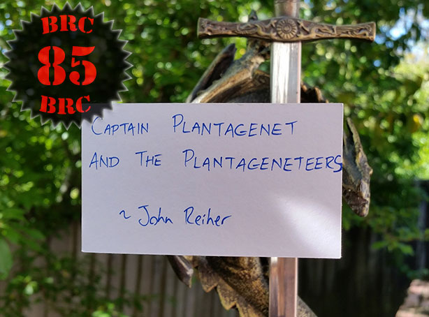 Episode Eighty Five - Captain Plantagenet and the Plantageneteers