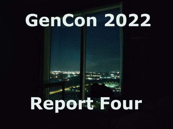 A window over a night time city skyline, with the text GenCon 2022 Report Four
